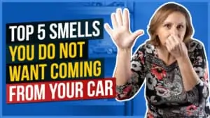 Top 5 Smells You Do Not Want Coming From Your Car