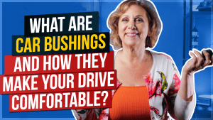 What Are Car Bushings and How They Make Your Drive Comfortable