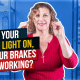 Is Your Brake Light On, But Brakes Still Work?