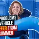 Seven Problems Your Vehicle May Suffer From This Summer